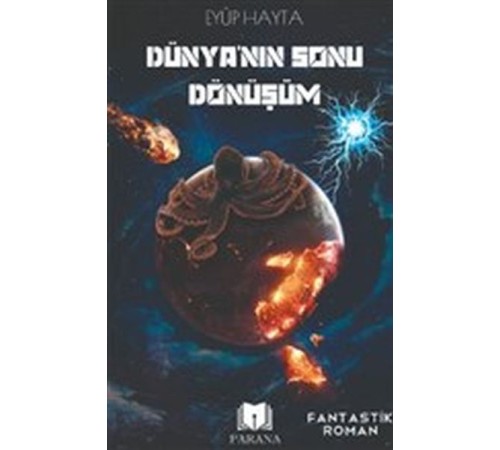 Dünya'nın Sonu Dönüşüm