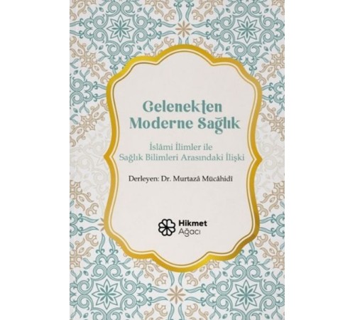 Gelenekten Moderne Sağlık