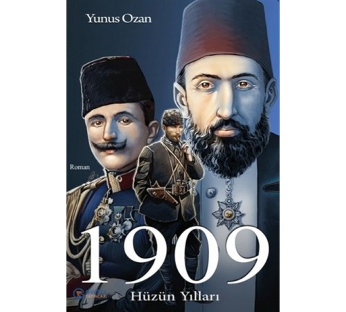 1909 Hüzün Yılları