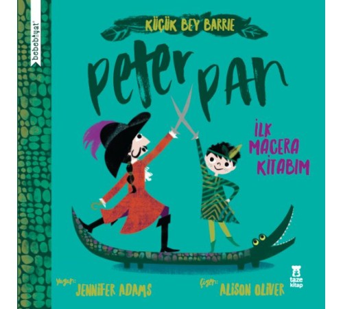 Bebebiyat - Peter Pan - İlk Macera Kitabım