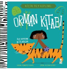 Bebebiyat - Orman Kitabı İlk Hayvan Kitabım - Küçük Bey Kipling