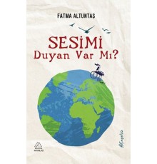 Sesimi Duyan var mı?