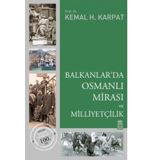 Balkanlar'da Osmanlı Mirası ve Milliyetçilik