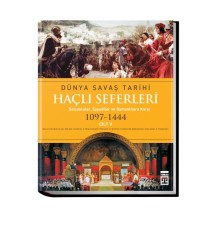 Dünya Savaş Tarihi: Haçlı Seferleri -Cilt 5 (Ciltli)