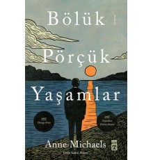 Bölük Pörçük Yaşamlar