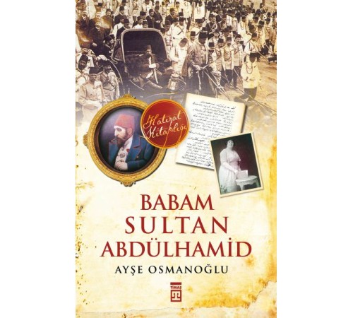 Babam Sultan Abdülhamid
