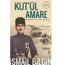 Kutül Amare Osmanlının Son Zaferi