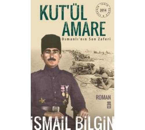 Kutül Amare Osmanlının Son Zaferi