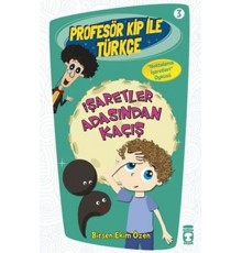 Profesör Kip ile Türkçe 3 - İşaretler Arasından Kaçış