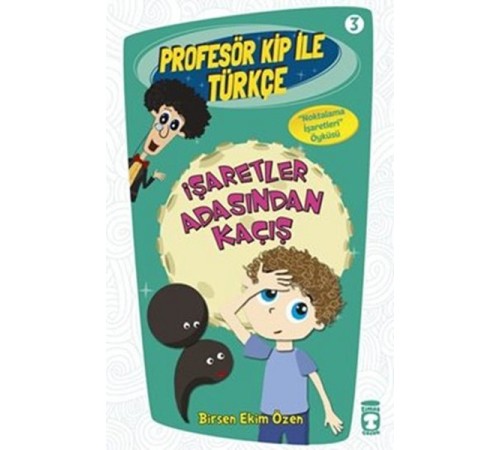Profesör Kip ile Türkçe 3 - İşaretler Arasından Kaçış Profesör Kip ile Türkçe 3 - İşaretler Arasından Kaçış