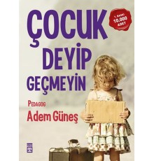 Çocuk Deyip Geçmeyin