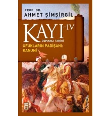 Osmanlı Tarihi Kayı 4 - Ufukların Padişahı: Kanuni