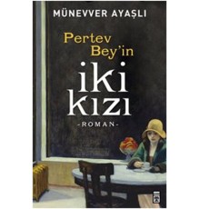 Pertev Beyin İki Kızı