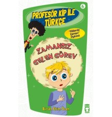 Profesör Kip ile Türkçe 6 - Zamansız Gelen Görev