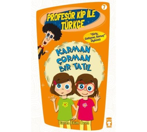 Profesör Kip ile Türkçe 7 - Karman Çorman Bir Tatil