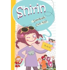 Shirin Somebody Call 911!