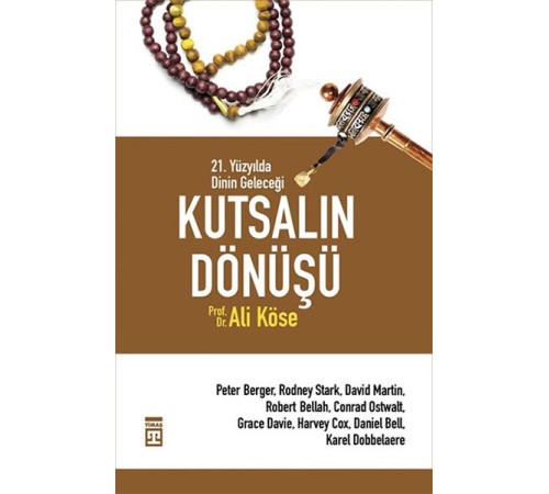 Kutsalın Dönüşü - 21. Yüzyılda Dinin Geleceği