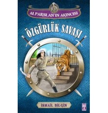 Özgürlük Savaşı / Alparslan'ın Akıncısı