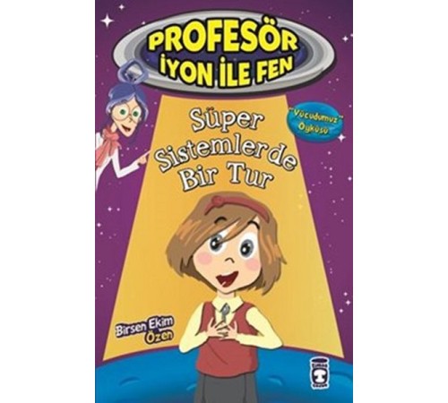 Profesör İyon İle Fen - Süper Sistemlerde Bir Tur