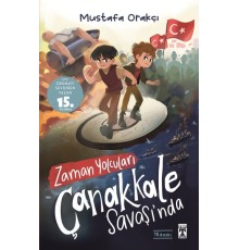 Zaman Yolcuları Çanakkale Savaşında