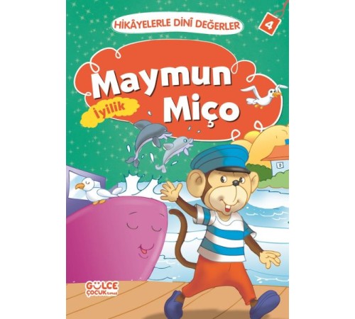 Maymun Miço İyilik - Hikayelerle Dini Değerler 4