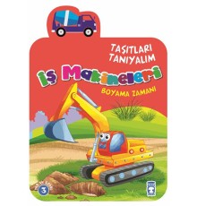 Taşıtları Tanıyalım - İş Makineleri