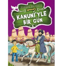 Kanuniyle Bir Gün