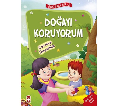 Erdemler 2 - Doğayı Koruyorum Çevreye Duyarlılık Erdemler 2 - Doğayı Koruyorum Çevreye Duyarlılık