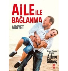 Aidiyet - Aile İle Bağlanma