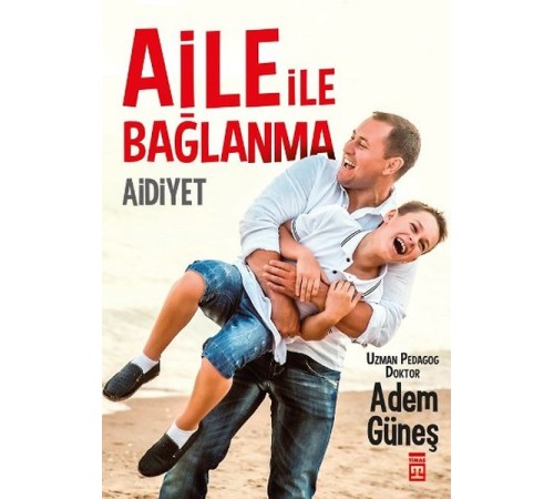 Aidiyet - Aile İle Bağlanma
