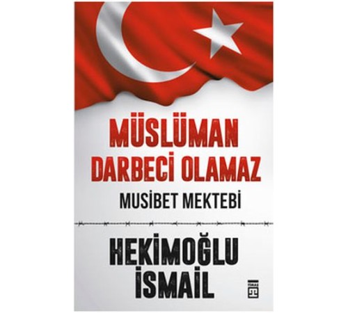 Müslüman Darbeci Olamaz