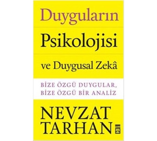 Duyguların Psikolojisi ve Duygusal Zeka
