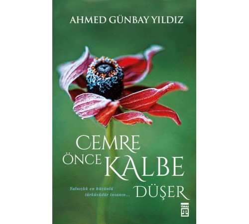 Cemre Önce Kalbe Düşer