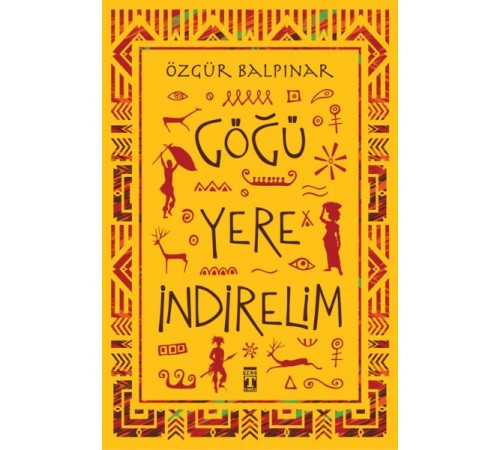 Göğü Yere İndirelim Göğü Yere İndirelim