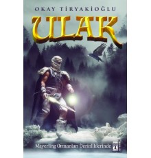 Ulak 4 - Mayerling Ormanları Derinliklerinde