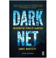 Dark Net - İnternetin Yeraltı Dünyası