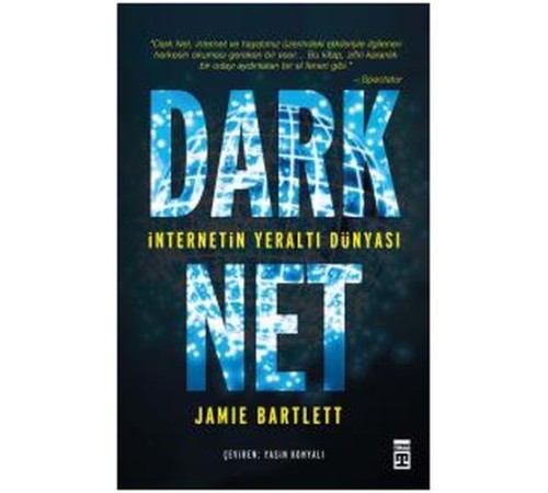 Dark Net - İnternetin Yeraltı Dünyası