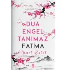 Dua Engel Tanımaz - Fatma