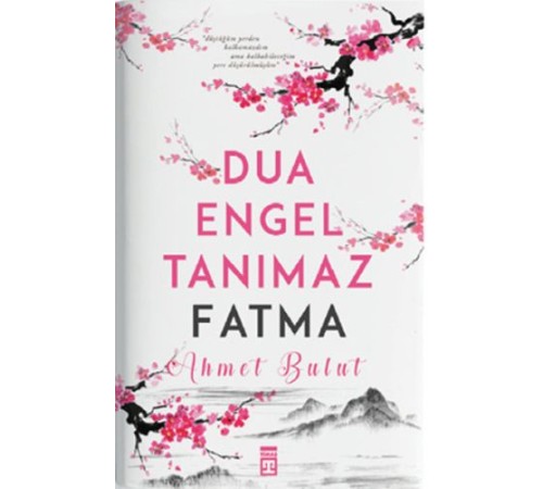 Dua Engel Tanımaz - Fatma