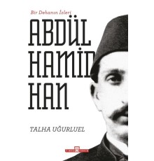 Bir Dehanın İzleri II. Abdülhamid Han