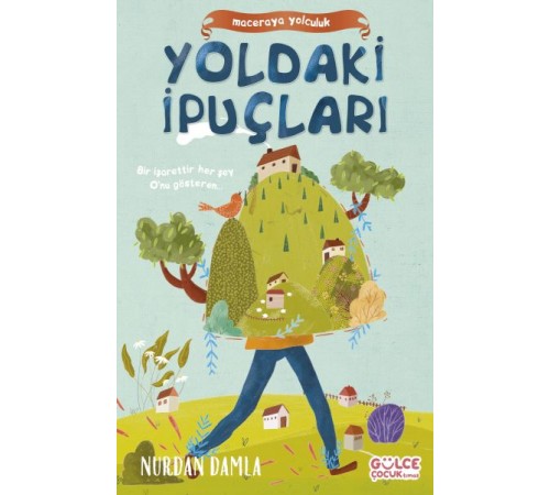 Maceraya Yolculuk- Yoldaki İpuçları