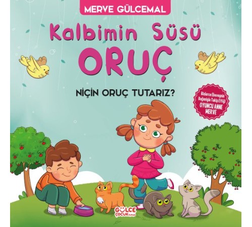 Kalbimin Süsü Oruç - Neden Oruç Tutarız?