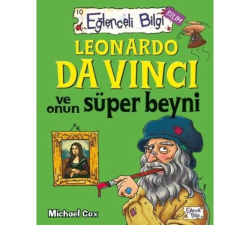 Eğlenceli Bilgi - Leonardo da Vinci ve Onun Süper Beyni