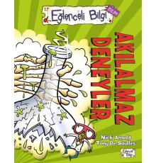 Eğlenceli Bilgi (Bilim) - Akılalmaz Deneyler