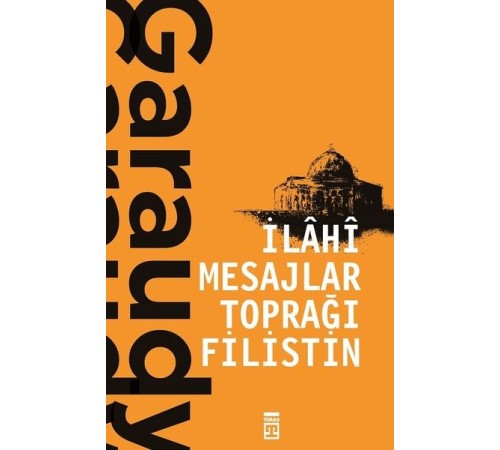İlahi Mesajlar Toprağı Filistin