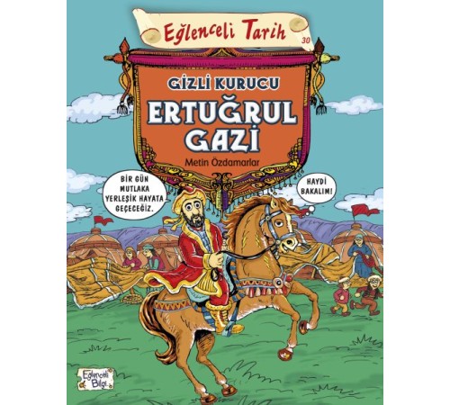 Eğlenceli Tarih - Gizli Kurucu Ertuğrul Gazi