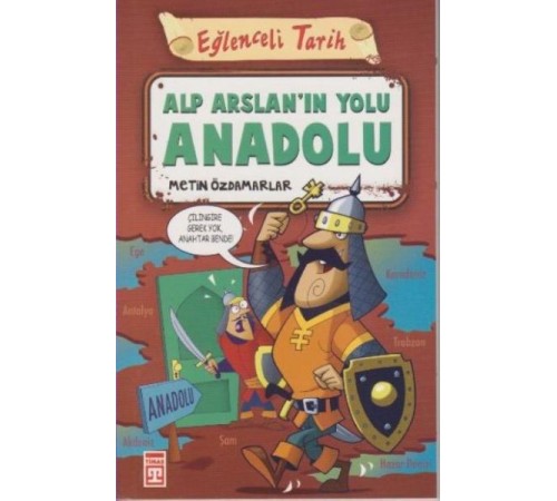 Eğlenceli Tarih - Alp Arslanın Yolu Anadolu