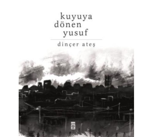 Kuyuya Dönen Yusuf
