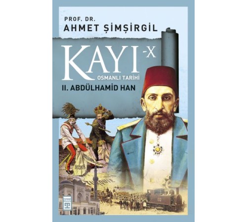Osmanlı Tarihi Kayı 10 - II. Abdülhamid Han