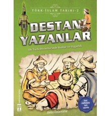 Destan Yazanlar - Türk İslam Tarihi 2
